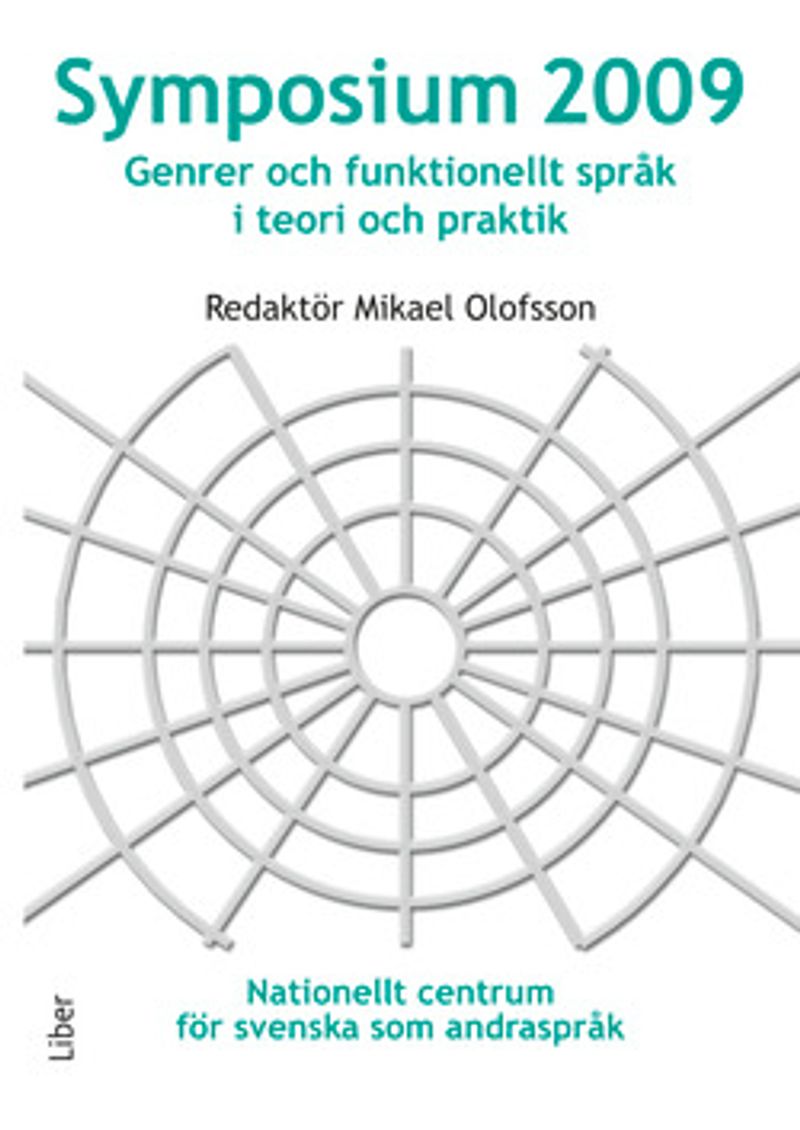 Symposium 2009: genrer och funktionellt språk i teori och praktik