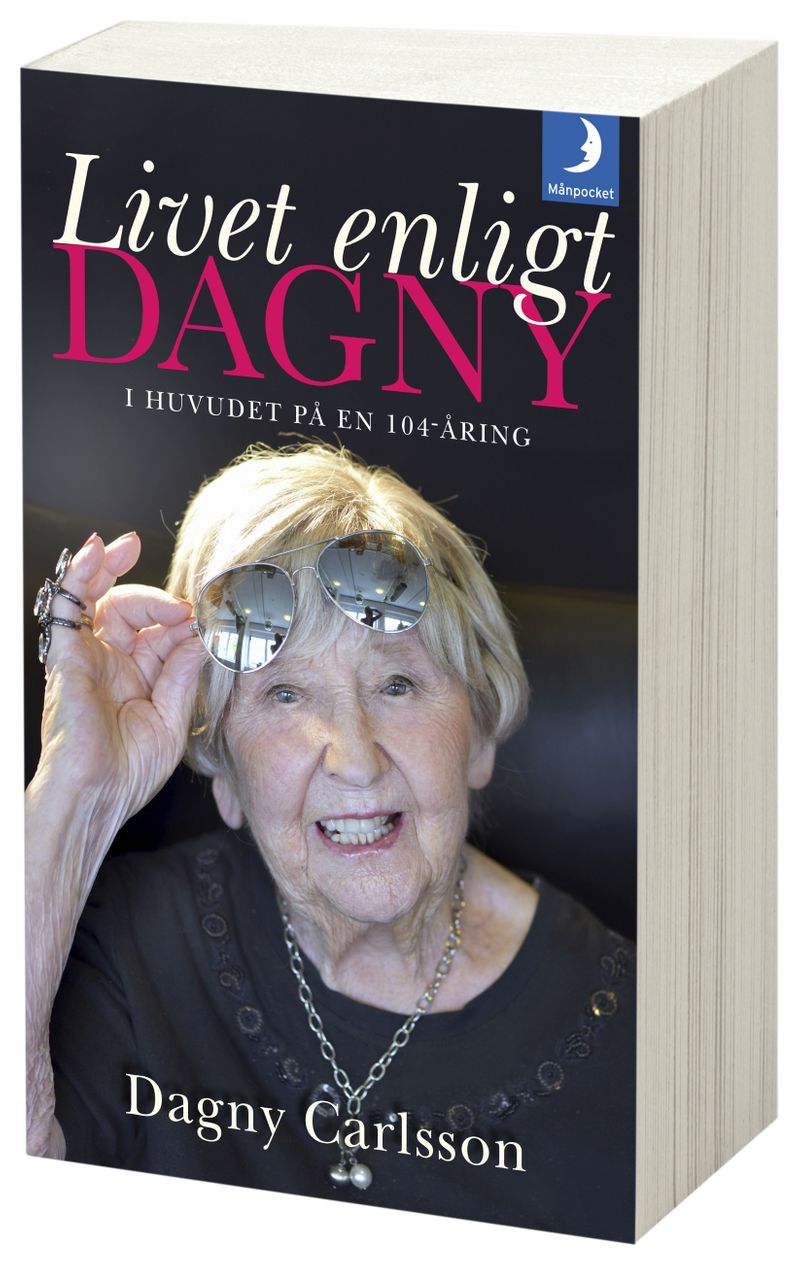 Livet enligt Dagny : i huvudet på en 104-åring