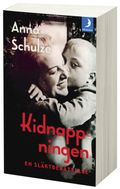 Kidnappningen : en släktberättelse