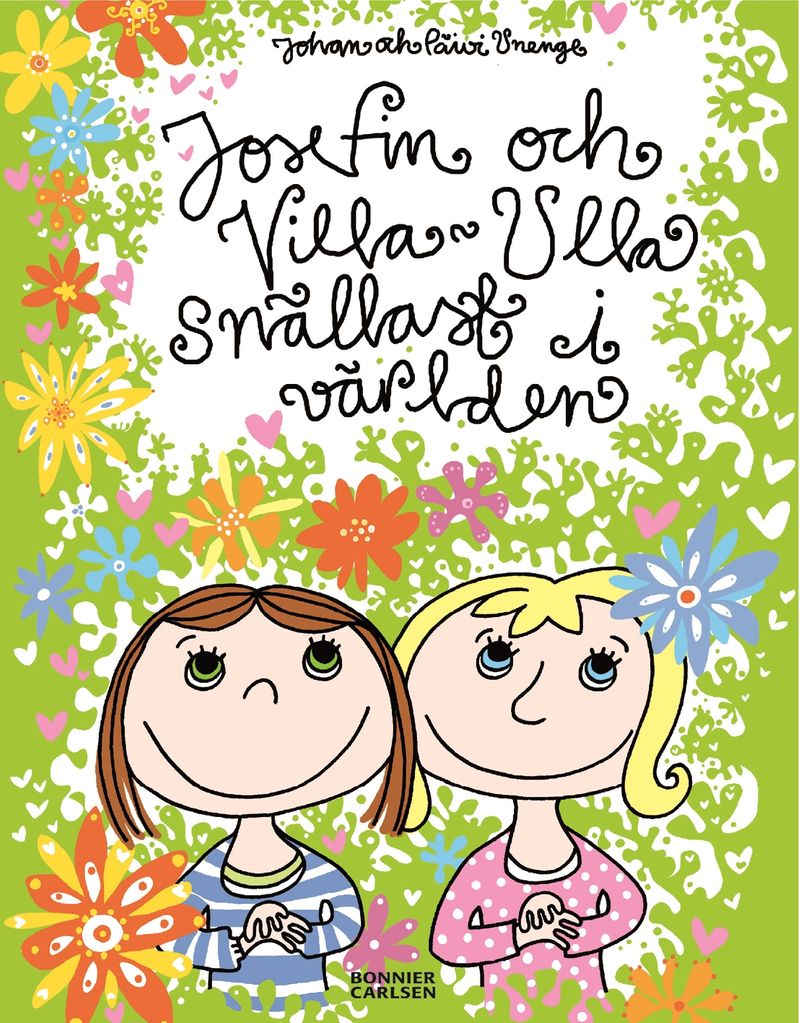 Josefin och Villa-Ulla : snällast i världen