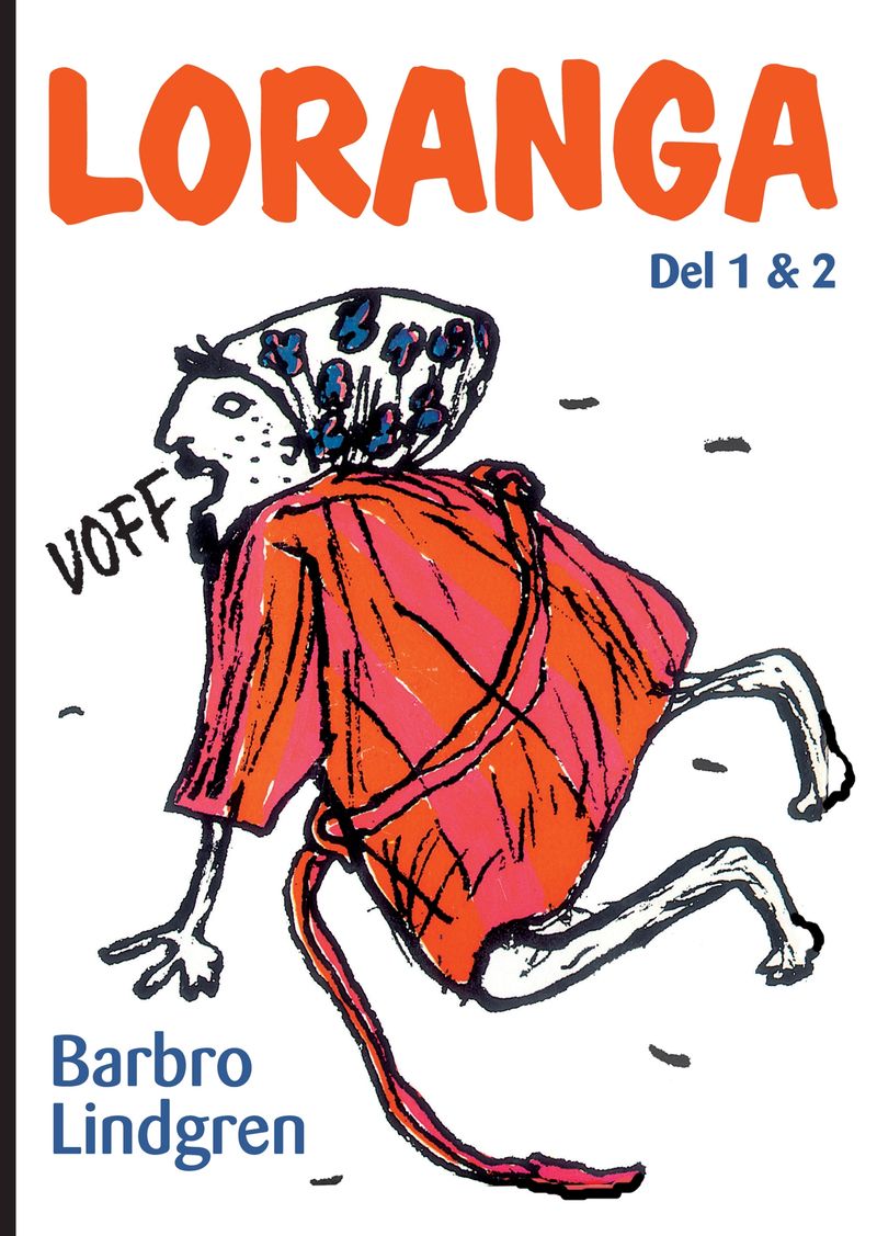 Loranga. Del 1 &amp; 2