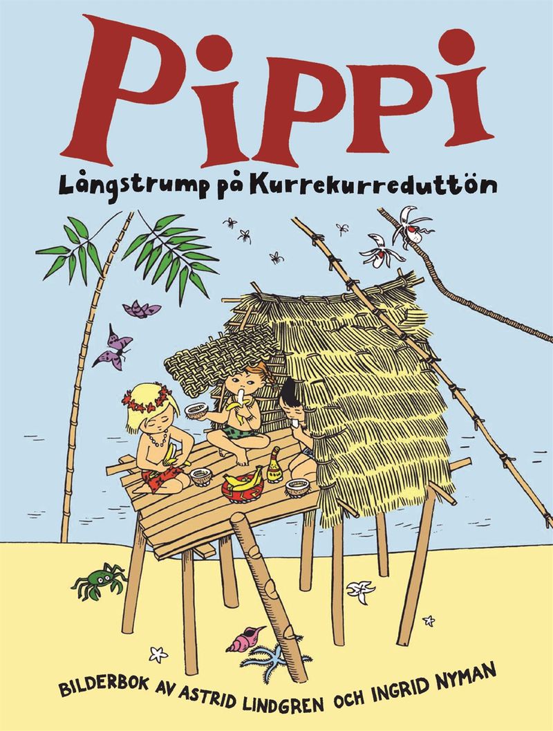 Pippi Långstrump på Kurrekurreduttön