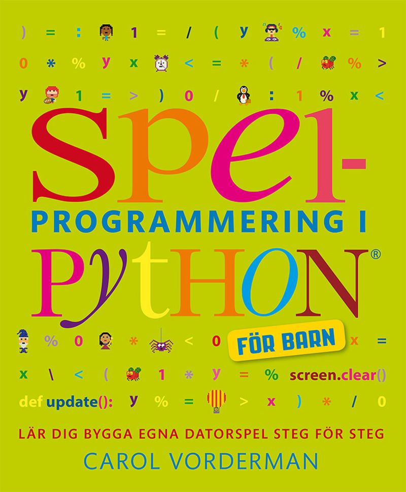 Spelprogrammering i Python : för barn