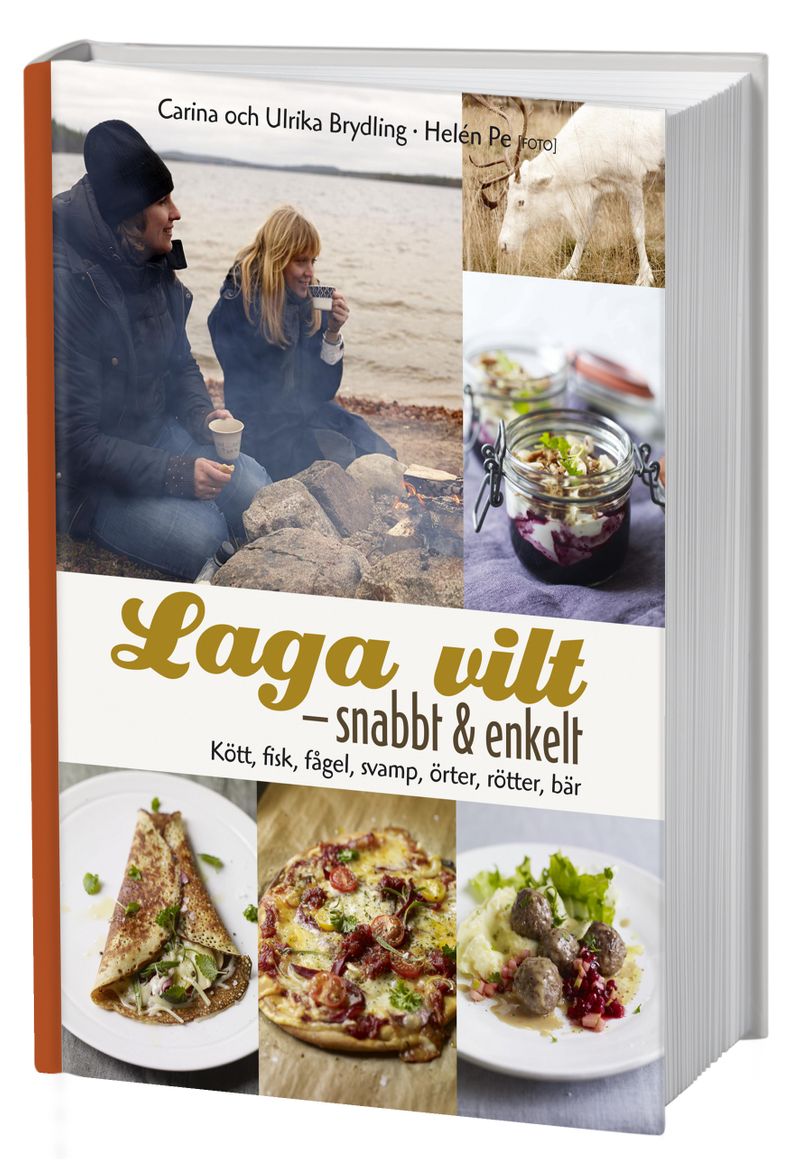 Laga vilt - snabbt och enkelt : läckra vardagsrätter med kött, fisk, fågel och svamp