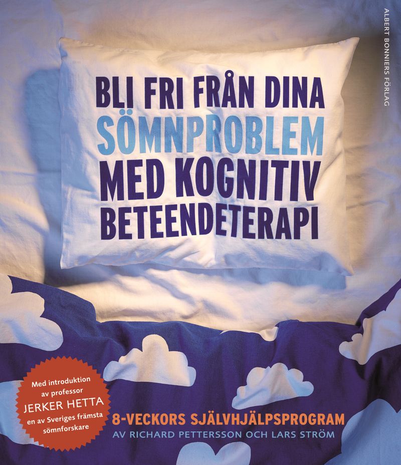 Bli fri från dina sömnproblem : med kognitiv beteendeterapi