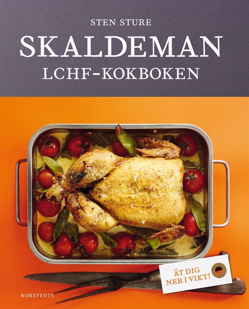 LCHF-kokboken - Ät dig ner i vikt