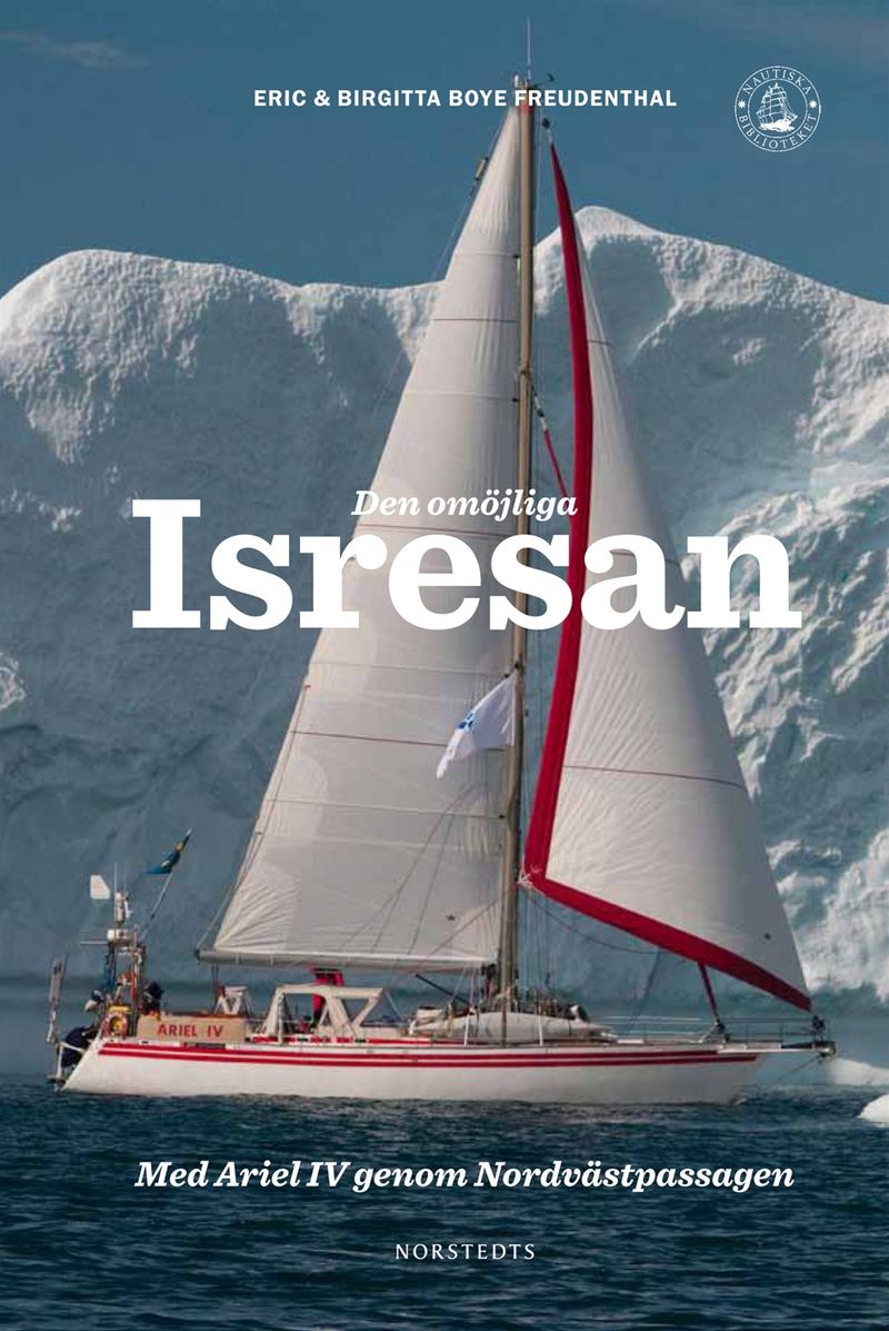 Den omöjliga isresan - Med Ariel IV genom Nordvästpassagen