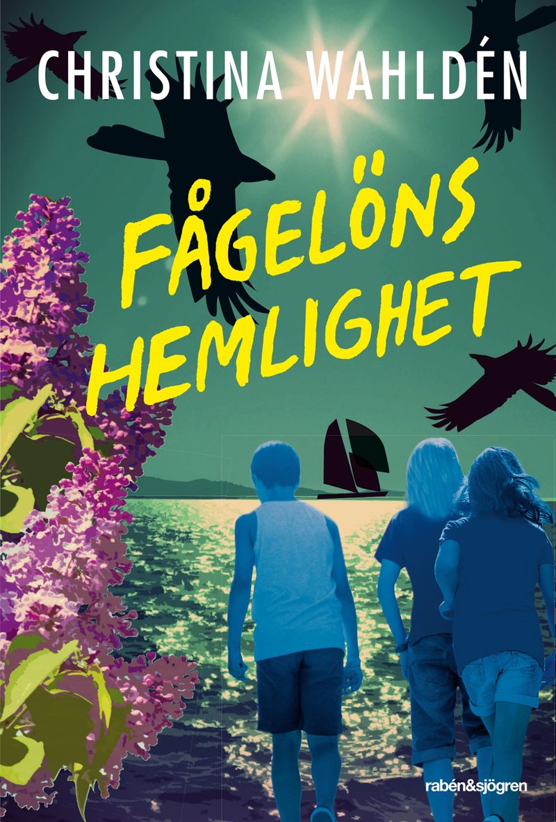 Wahldén Christina/Fågelöns hemlighet