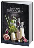 Laga mat från grunden med systrarna Eisenman : alltifrån marmelad och ketchup till kimchi och mozzarella.