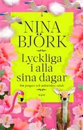 Lyckliga i alla sina dagar : om pengars och människors värde