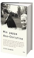 Min pappa Ann-Christine