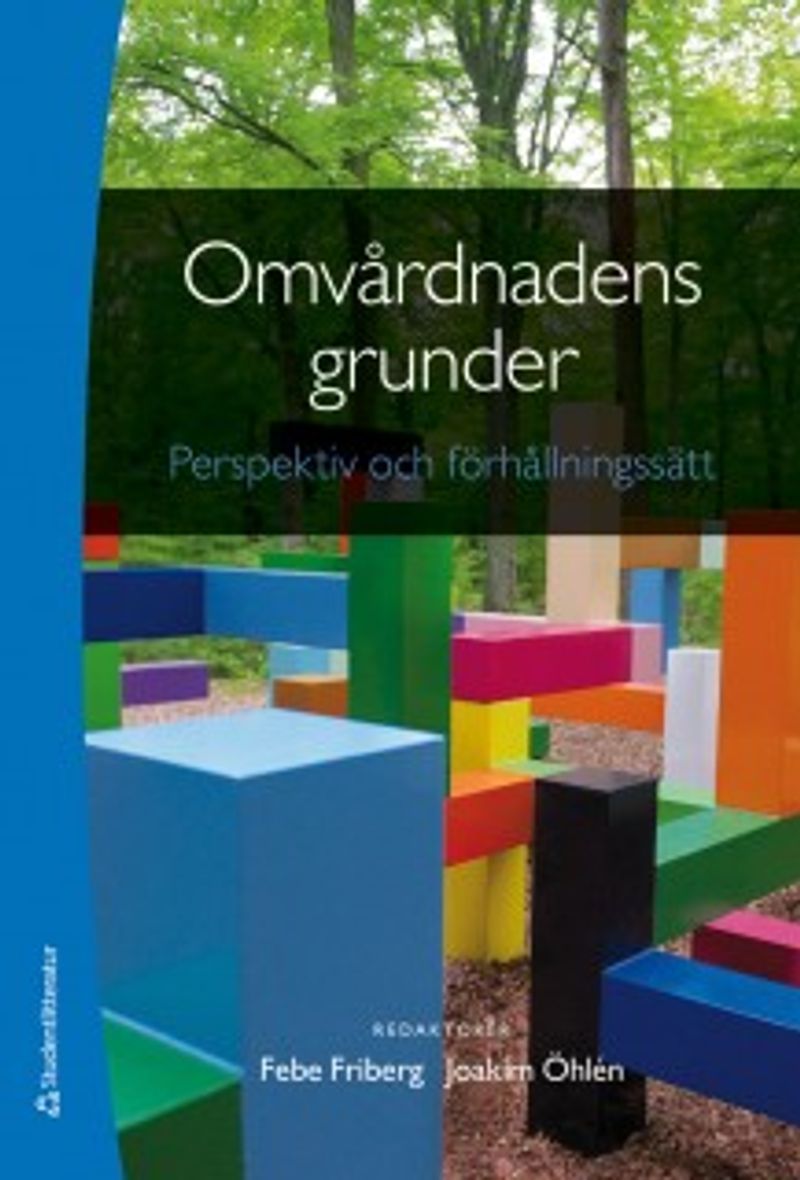 Omvårdnadens grunder - Perspektiv och förhållningssätt (bok + digital produkt)
