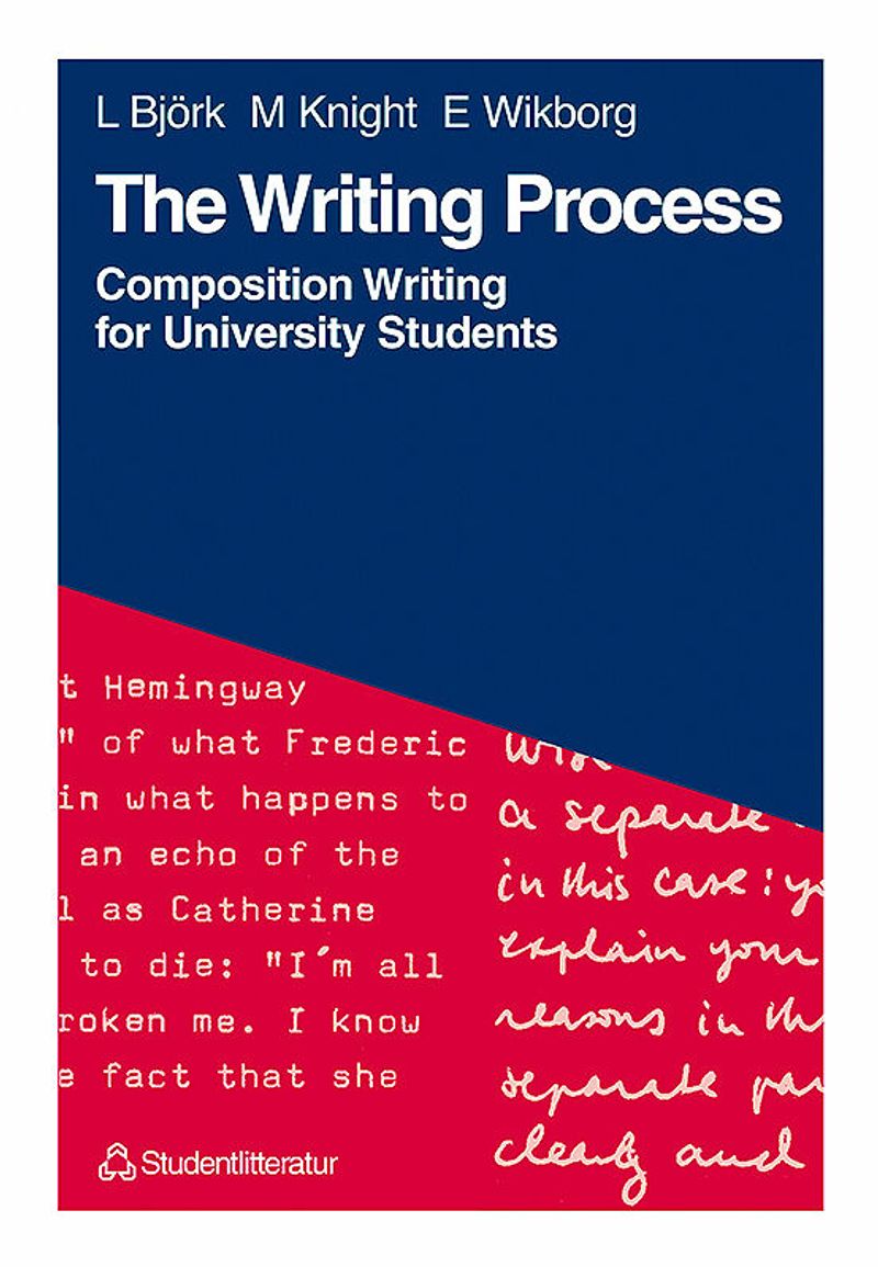 The Writing Process - Composition Writing for University Students