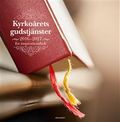 Kyrkoårets gudstjänster 2016-2017 : en inspirationsbok