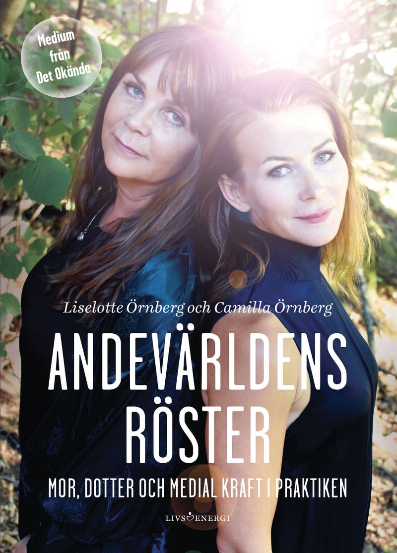 Andevärldens röster : mor, dotter och medial kraft i praktiken