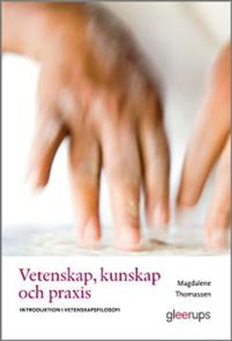 Vetenskap, kunskap och praxis