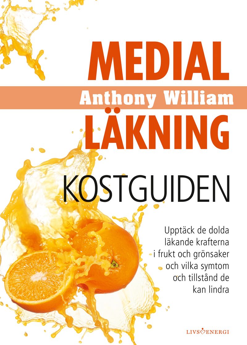 Medial Läkning : Kostguiden