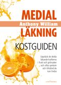 Medial Läkning : Kostguiden