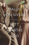 von Sivers Malou/Mitt hjärtas oro