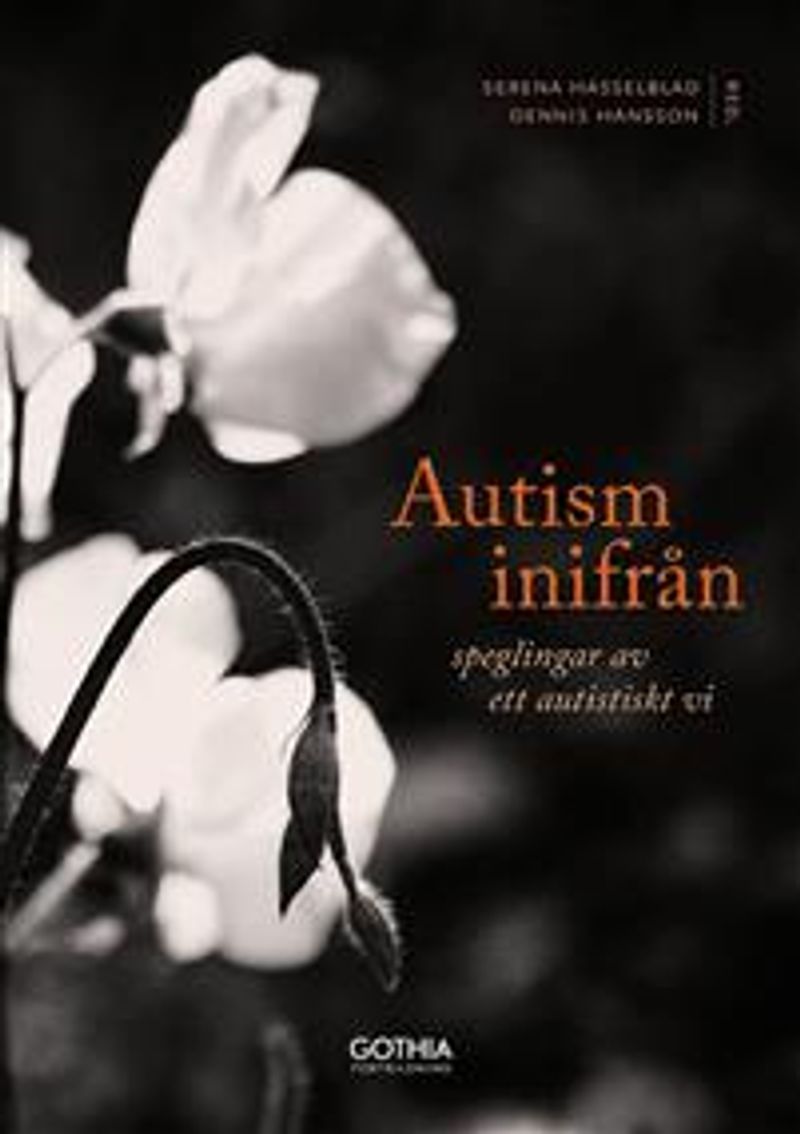Autism inifrån : Speglingar av ett autistiskt vi