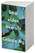 Små eldar överallt