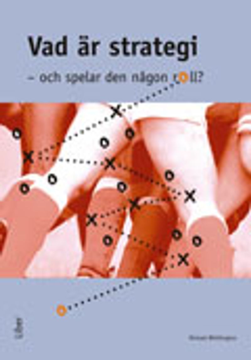 Vad är strategi - och spelar den någon roll?