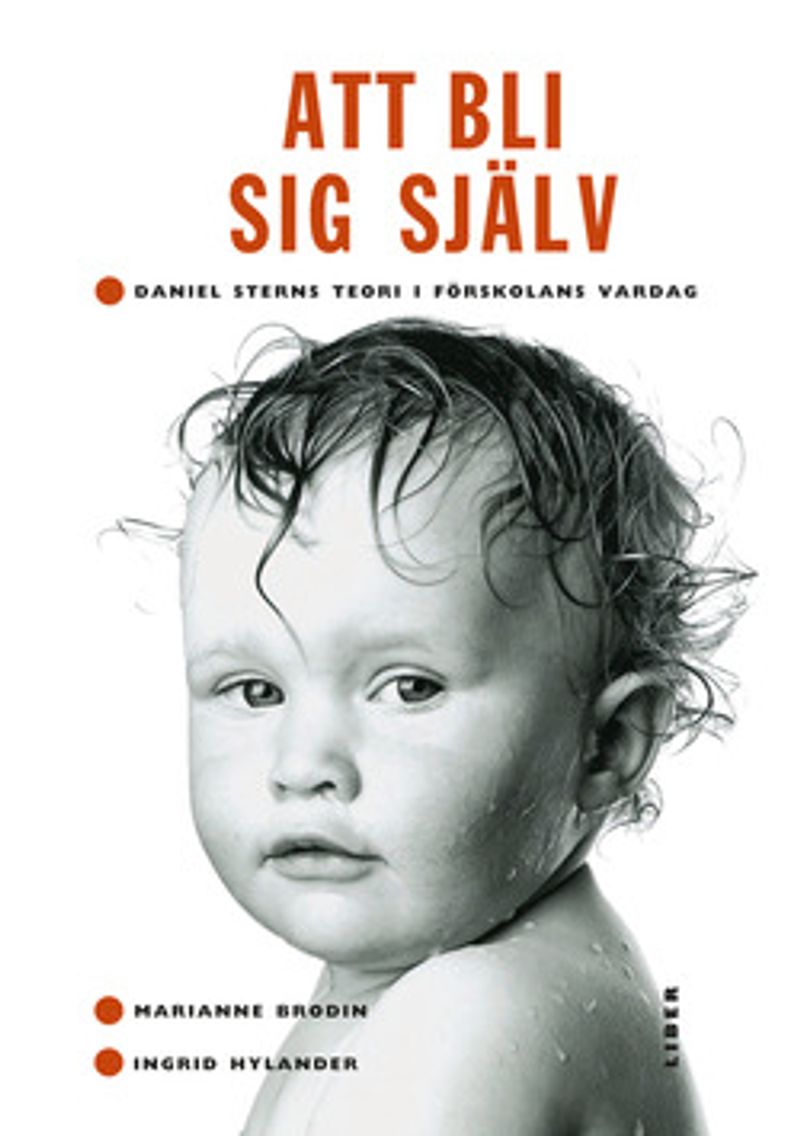 Att bli sig själv - Daniel Sterns teori i förskolans vardag