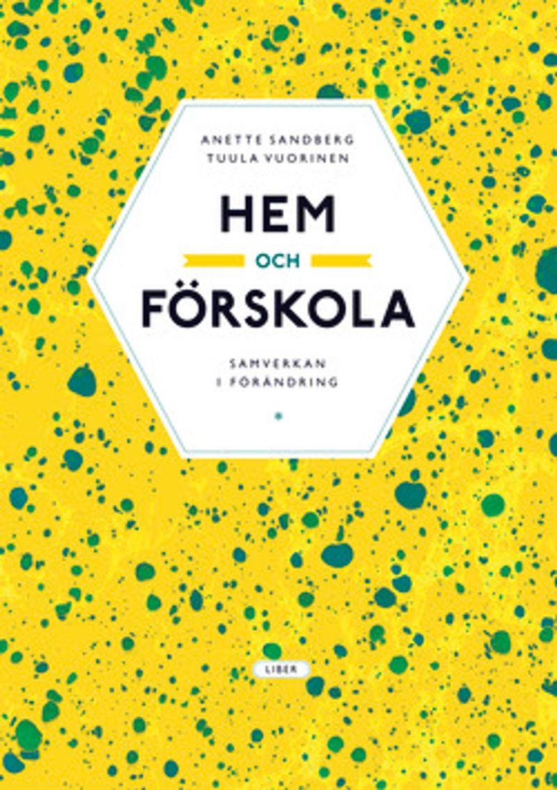Hem och förskola - samverkan i förändring