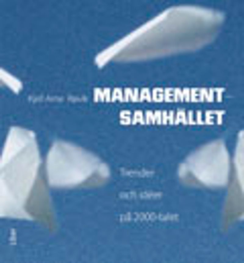 Managementsamhället - Trender och idéer på 2000-talet