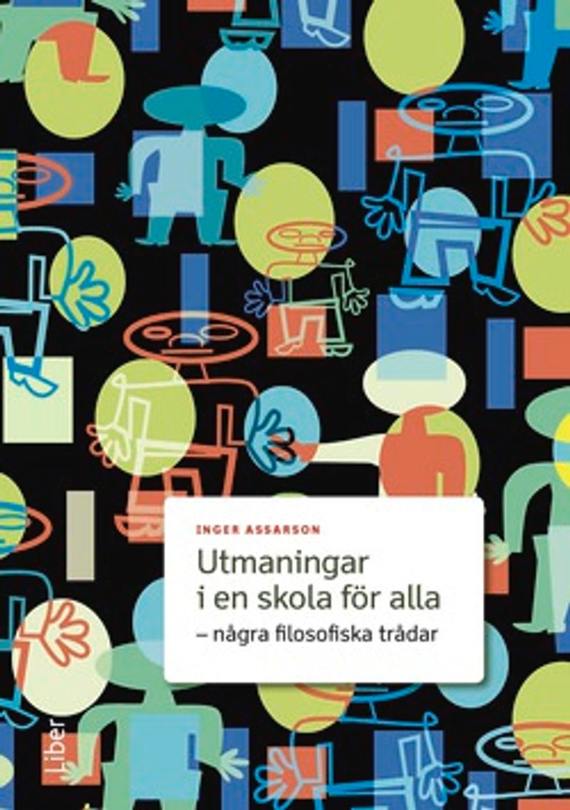 Utmaningar i en skola för alla - några filosofiska trådar