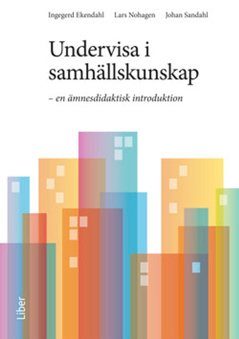 Undervisa i samhällskunskap : en ämnesdidaktisk introduktion
