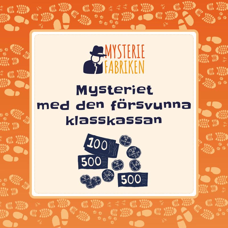 Mysteriet med den försvunna klasskassan