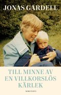 Till minne av en villkorslös kärlek