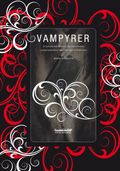 Vampyrer : en kulturkritisk studie av den västerländska vampyrberättelsen från 1700-talet till 2000-talet