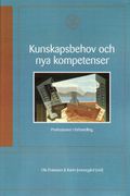 Kunskapsbehov och nya kompetenser : professioner i förhandling