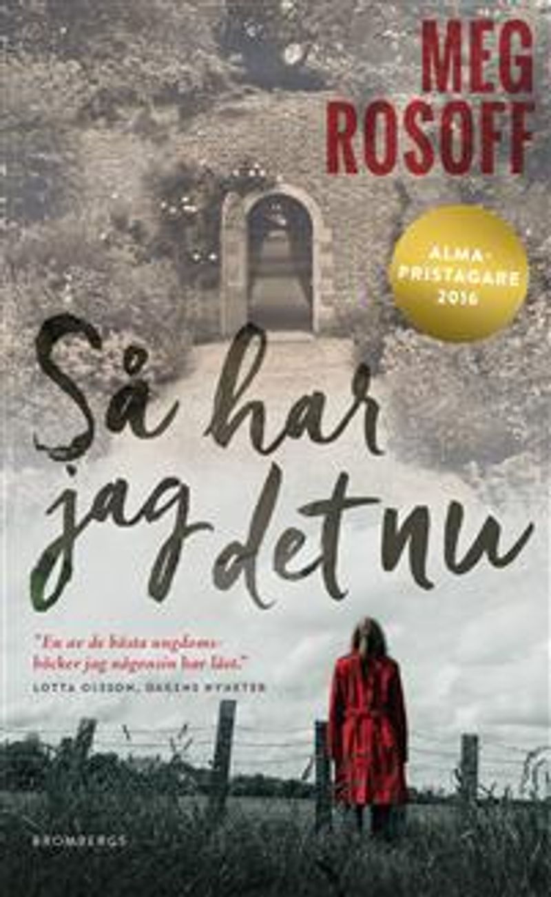 Så har jag det nu