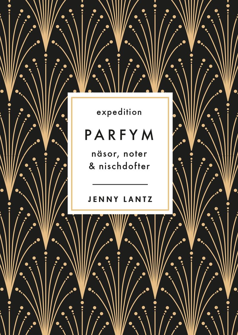 Expedition Parfym : näsor, noter &amp; nischdofter
