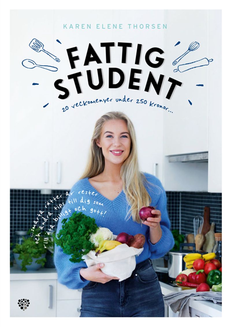 Fattig student : 20 veckomenyer under 250 kronor