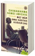 Det där som nästan kväver dig