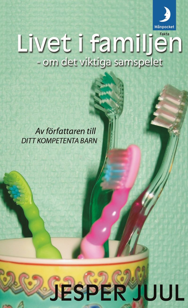 Livet i familjen : om det viktiga samspelet