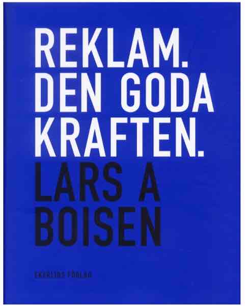 Reklam. Den goda kraften.