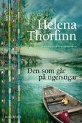 Thorfinn Helena/Den som går på tigerstigar