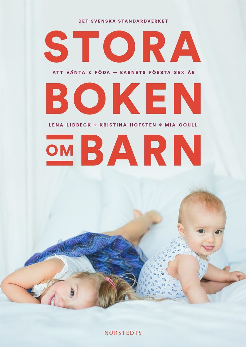 Stora boken om barn : att vänta &amp; föda - barnets första sex år