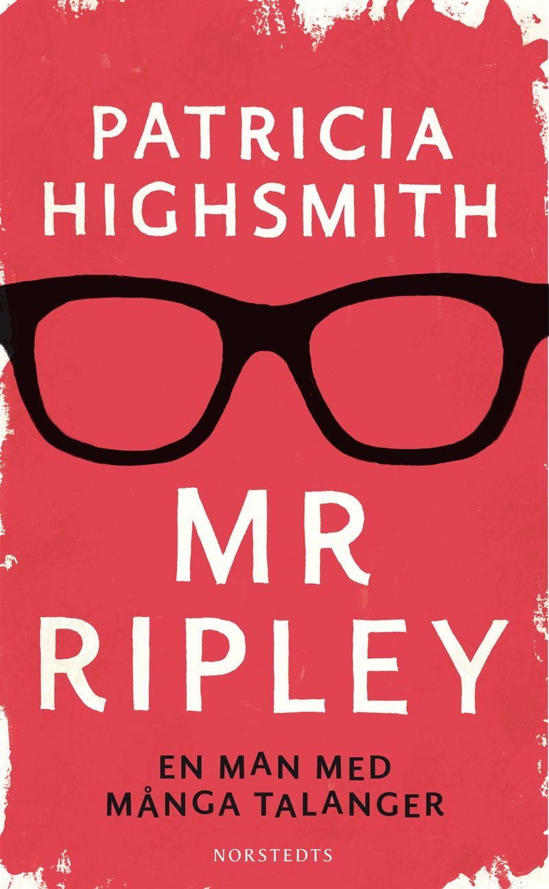 Mr Ripley : En man med många talanger ; En man utan samvete ; En man med onda avsikter