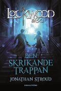 Lockwood &amp; Co. Den skrikande trappan