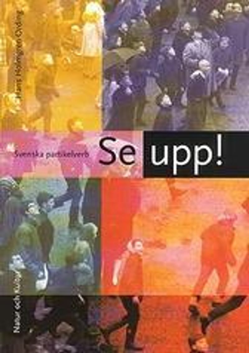 Se upp! Svenska partikelverb Lärobok: Svenska partikelverb