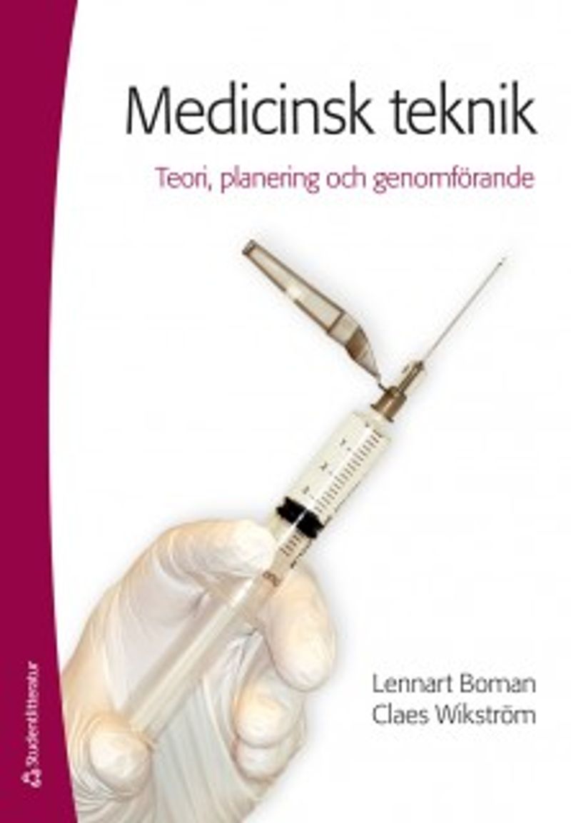 Medicinsk teknik : teori, planering och genomförande
