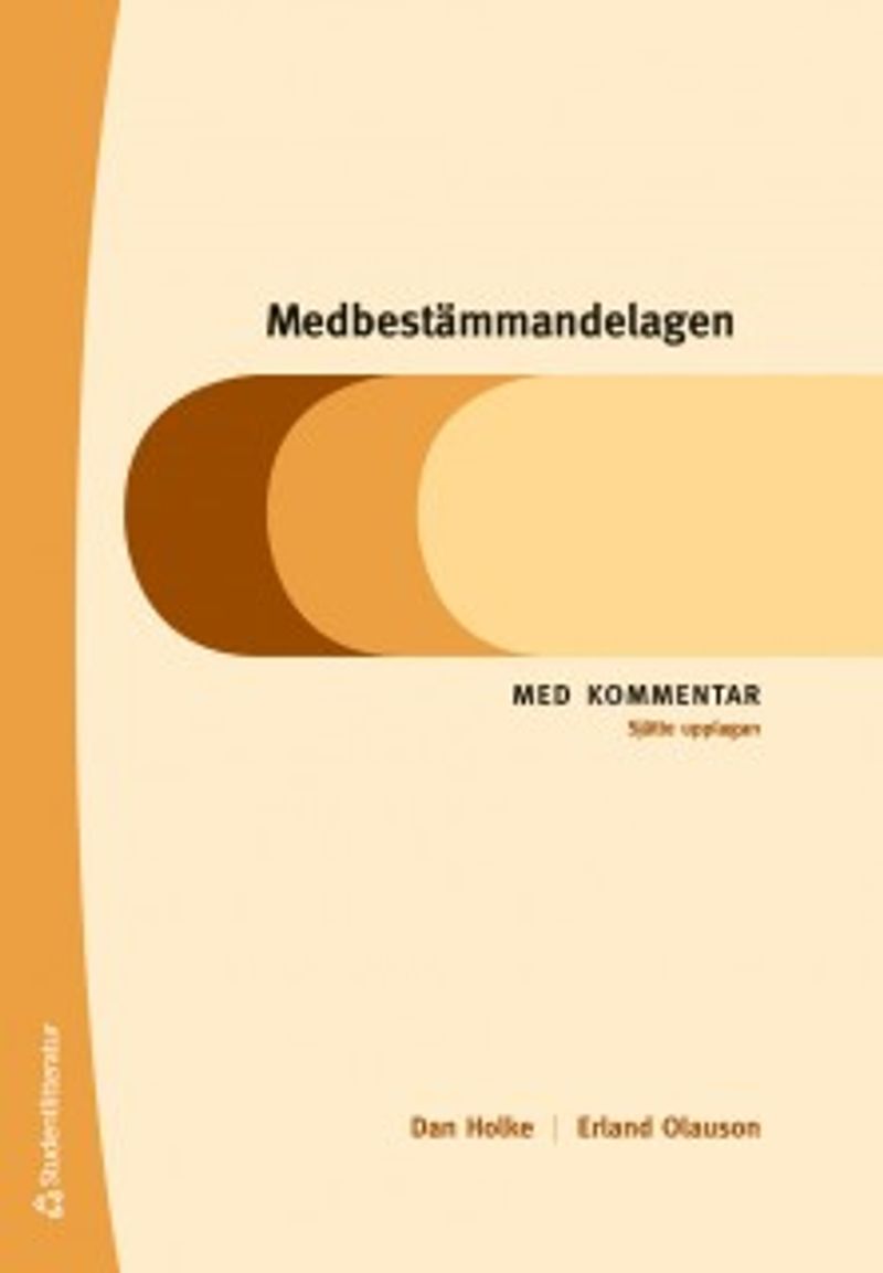 Medbestämmandelagen : med kommentar