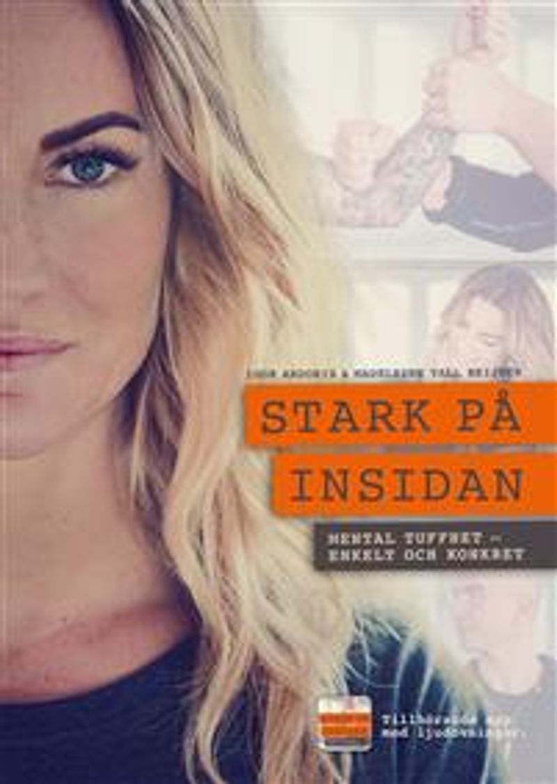 Stark på insidan : mental tuffhet - enkelt och konkret