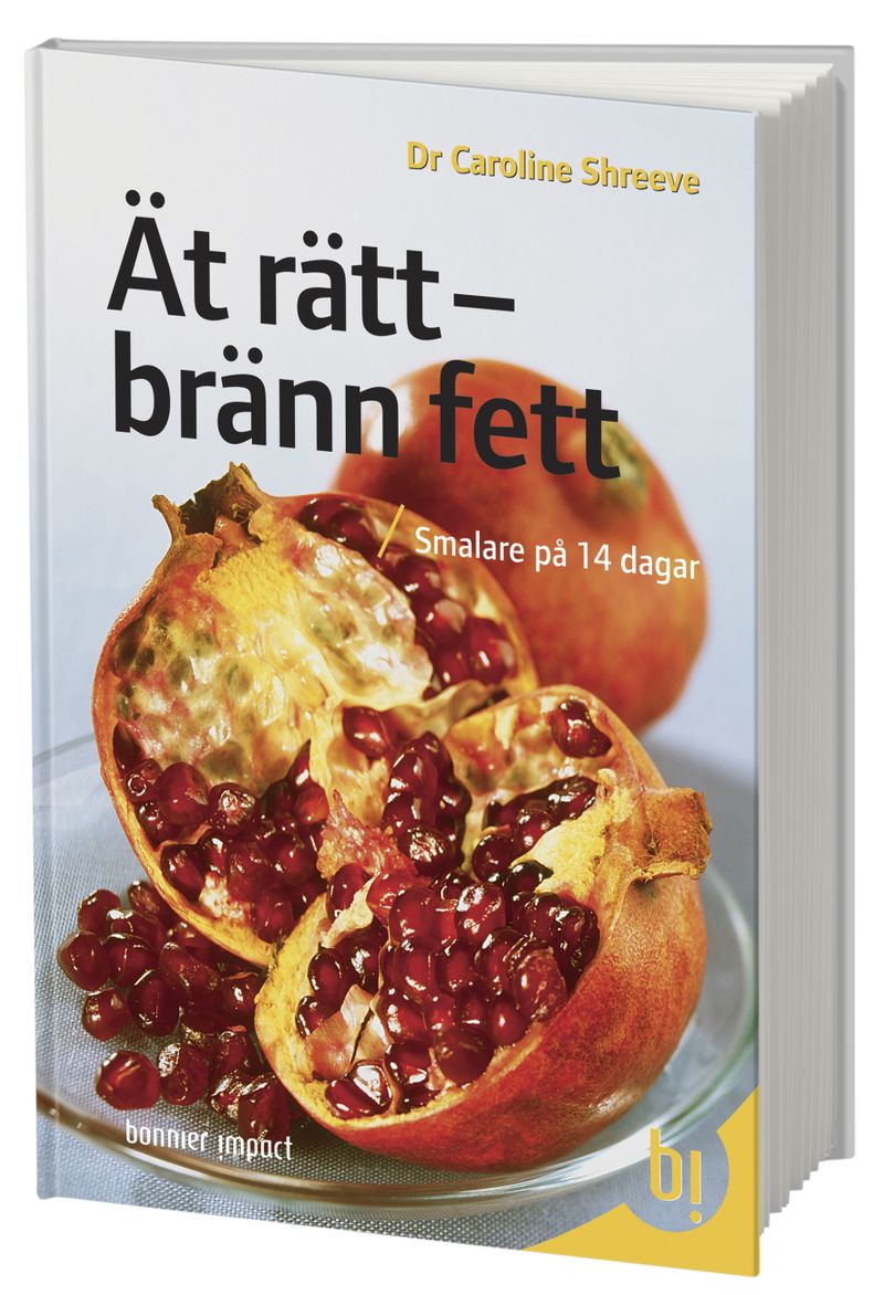 Ät rätt - bränn fett : smalare på 14 dagar